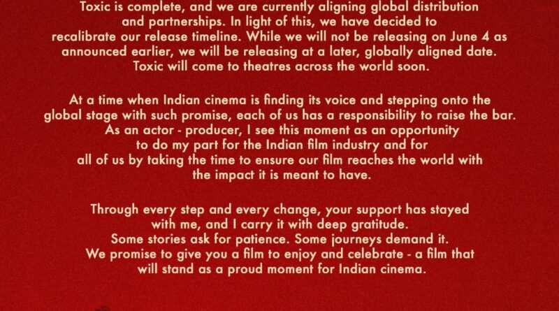CinemaCon வெற்றிக்கு பிறகு, ராக்கிங் ஸ்டார் யாஷ் நடித்த ‘டாக்ஸிக்’ திரைப்பட வெளியீடு மாற்றம் – உலகளாவிய ரிலீஸுக்காக புதிய தேதி விரைவில் அறிவிப்பு !!