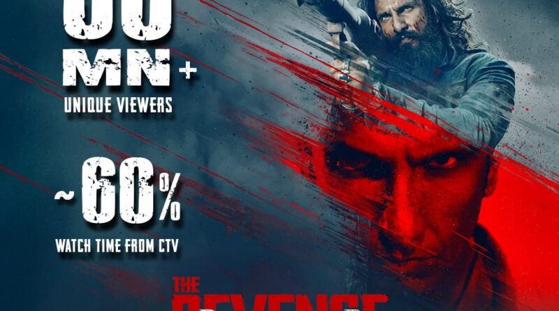 DHURANDHAR THE REVENGE BECOMES THE BIGGEST-EVER DIGITAL LAUNCH, OPENING TO 50 MILLION VIEWERS ON JIOHOTSTAR