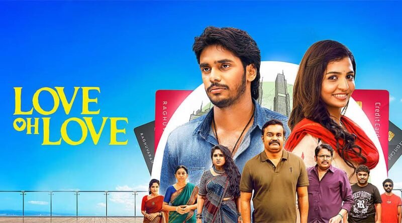 லவ் ஓ லவ்  – விமர்சனம் [3.75/5…]