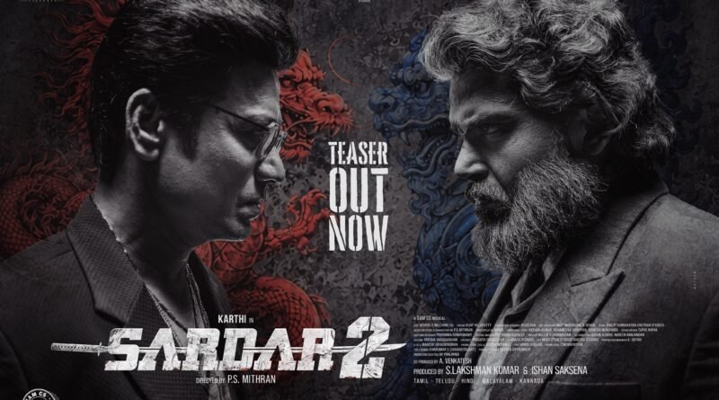 கார்த்தி நடிப்பில் ‘சர்தார் 2’ டீசர் வெளியீடு